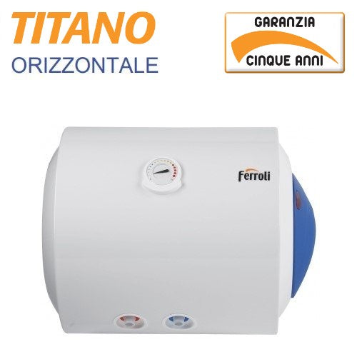 Scaldabagno Elettrico Ferroli Titano 50 HO Orizzontale Garanzia 5 anni Online now